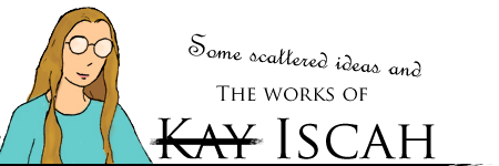 The Worlds of Kay Iscah.